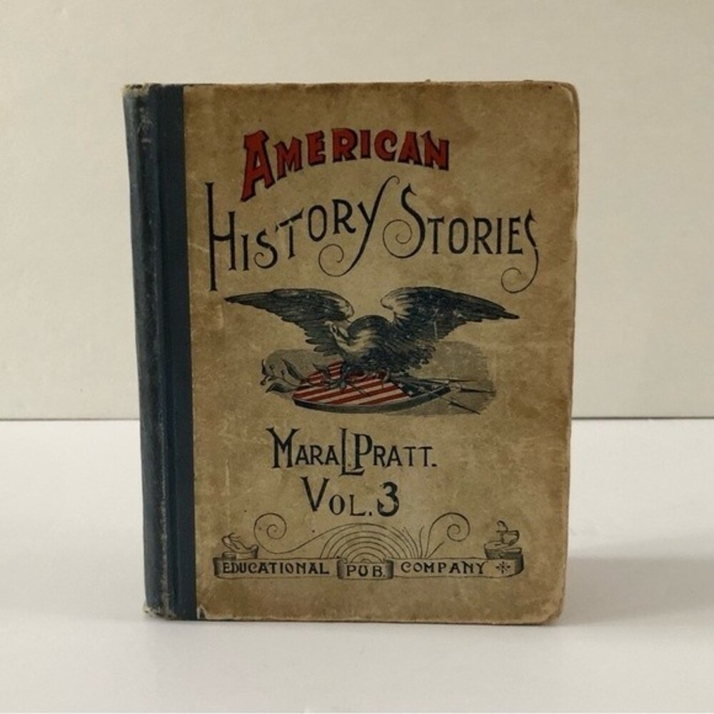 Antique Victorian Era Children's Book American History Stories Mary L. Pratt